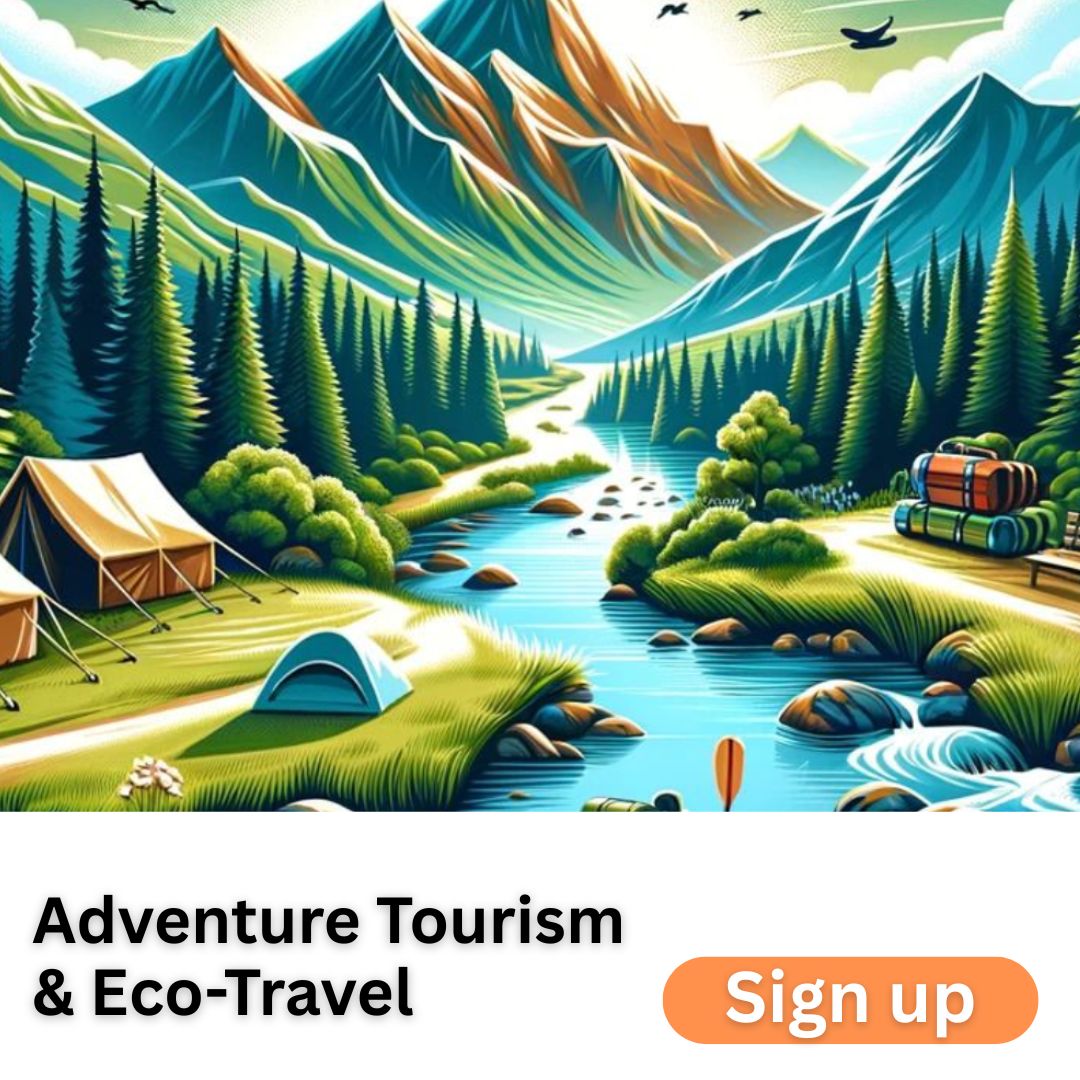 Adventure Tourism and Eco-Travel